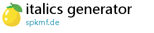 italics generator